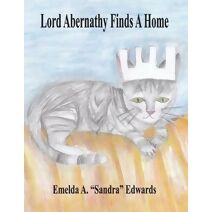 Lord Abernathy Finds A Home