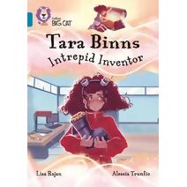 Tara Binns: Intrepid Inventor (Collins Big Cat)