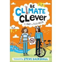 Be Climate Clever (Be Environmentally Clever)