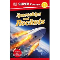 DK Super Readers Level 2 Spaceships and Rockets (DK Super Readers)