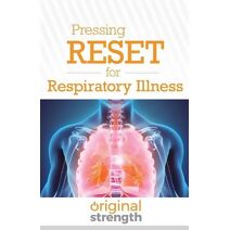 Pressing RESET for Respiratory Illness