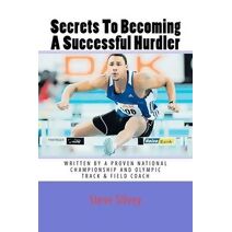 Secrets To Becoming A Successful Hurdler
