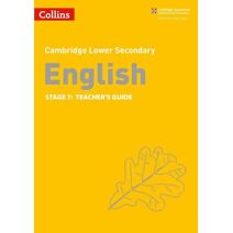 Lower Secondary English Teacher's Guide: Stage 7 (Collins Cambridge Lower Secondary English)