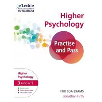Practise and Pass Higher Psychology Revision Guide for New 2019 Exams (Practise and Pass SQA Exams)