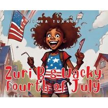 Zuri B's Wacky Fourth of July