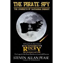 Pirate Spy (Adventures of Rocky and the Bear Claw Club: The Legend of the Pirate Blackbear?s Lost Gold Pinec)