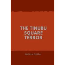 Tinubu Square Terror