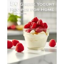 50 Greek Yogurt Recipes for Home