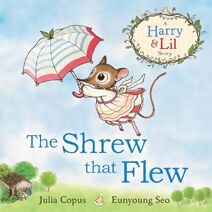 Shrew that Flew (Harry & Lil Story)