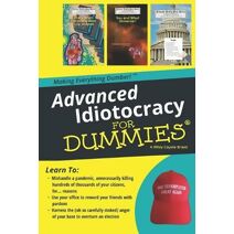 Advanced Idiotocracy for Dummies
