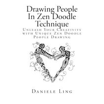 Drawing People In Zen Doodle Technique (Unleash Your Zen Doodle Imagination)