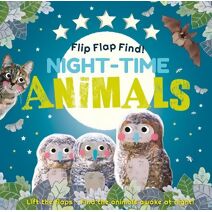Flip Flap Find! Night-time Animals (Flip Flap Find)