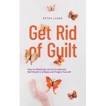 Get Rid of Guilt