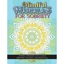 Mindful Mandalas For Sobriety