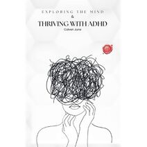 Thriving with ADHD