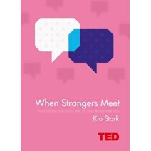 When Strangers Meet (TED)