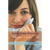 Harriet Greer Grows Up (Harriet Greer Grows Up)