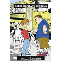 Hardy Belch And The Bully (Adventures of Hardy Belch)