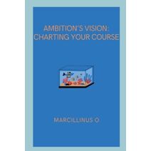 Ambition's Vision