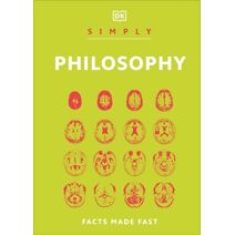 Simply Philosophy (DK Simply)