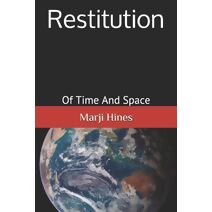 Restitution (Of Time and Space)