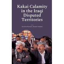 Kakai Calamity in the Iraqi Disputed Territories