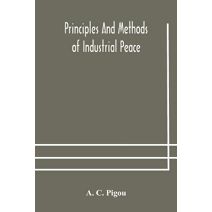 Principles and methods of industrial peace