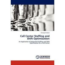 Call Center Staffing and Shift Optimization