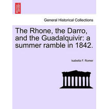 Rhone, the Darro, and the Guadalquivir
