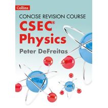 Physics - a Concise Revision Course for CSEC® (Concise Revision Course)