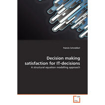 Decision making satisfaction for IT-decisions