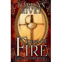 Duel of Fire (Steel and Fire)