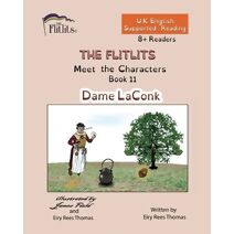 FLITLITS, Meet the Characters, Book 11, Dame LaConk, 8+Readers, U.K. English, Supported Reading (Flitlits, Reading Scheme, U.K. English Version)