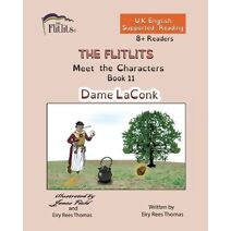 FLITLITS, Meet the Characters, Book 11, Dame LaConk, 8+Readers, U.K. English, Supported Reading (Flitlits, Reading Scheme, U.K. English Version)