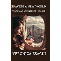 Braving A New World (Veronica's Adventures)