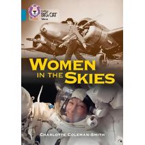 Women in the Skies (Collins Big Cat)