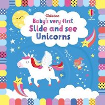 Baby's Very First Slide and See Unicorns (Baby's Very First Books)