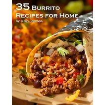 35 Burrito Recipes for Home