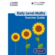 Early Level Teacher Guide (Primary Maths for Scotland)
