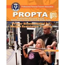 PROPTA Professional Personal Trainer Certification Course Workshop Study Guide