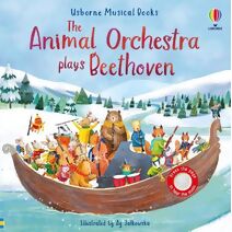 Animal Orchestra Plays Beethoven (Musical Books)