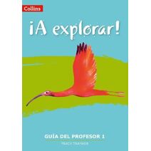 Explorar: Teacher's Guide Level 1 (Lower Secondary Spanish for the Caribbean)