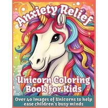 Anxiety Relief Unicorn Coloring Book for Kids