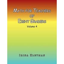 Math for Teachers of Eight Graders