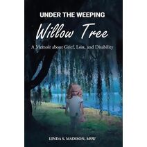 Under the Weeping Willow Tree