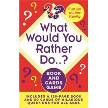 What Would You Rather Do..? Book and Cards Game (Arcturus Leisure Kits)