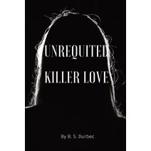 Unrequited killer love