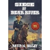 Siege At Bear River