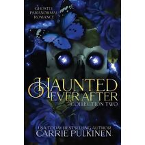 Haunted Ever After Collection Two (Haunted Ever After)