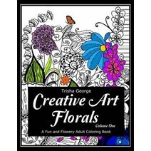 Creative Art Florals (Creative Art Florals: Adult Coloring Books)
